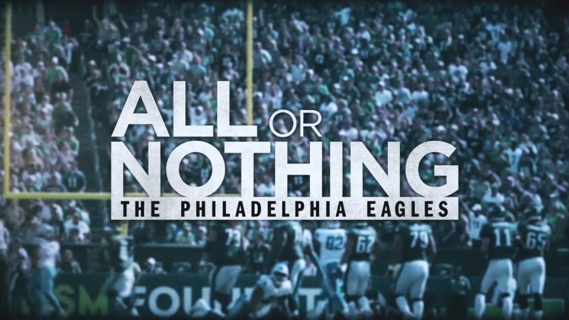 All or Nothing: Philadelphia Eagles background