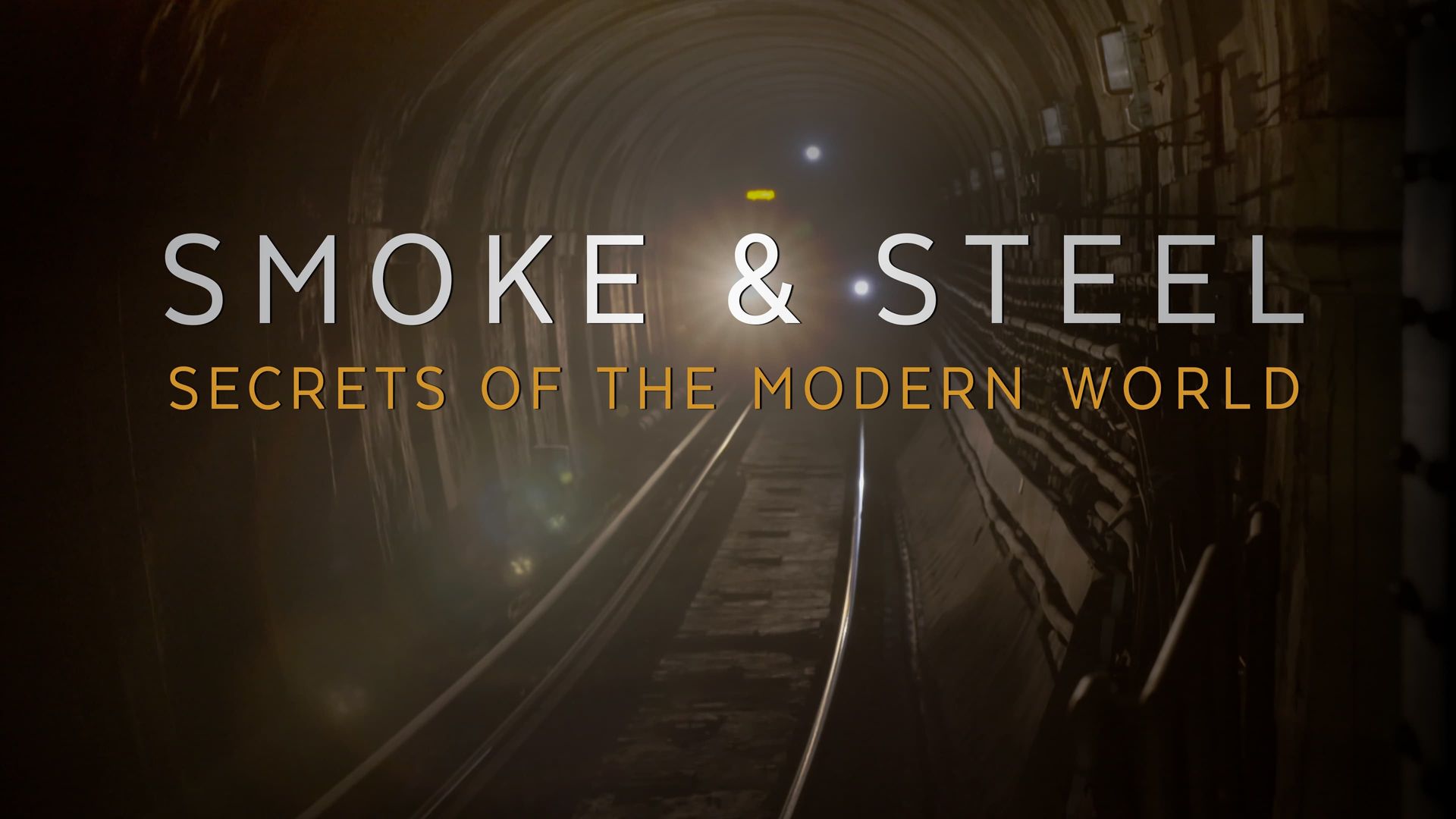 Smoke & Steel - Secrets of the Modern World background