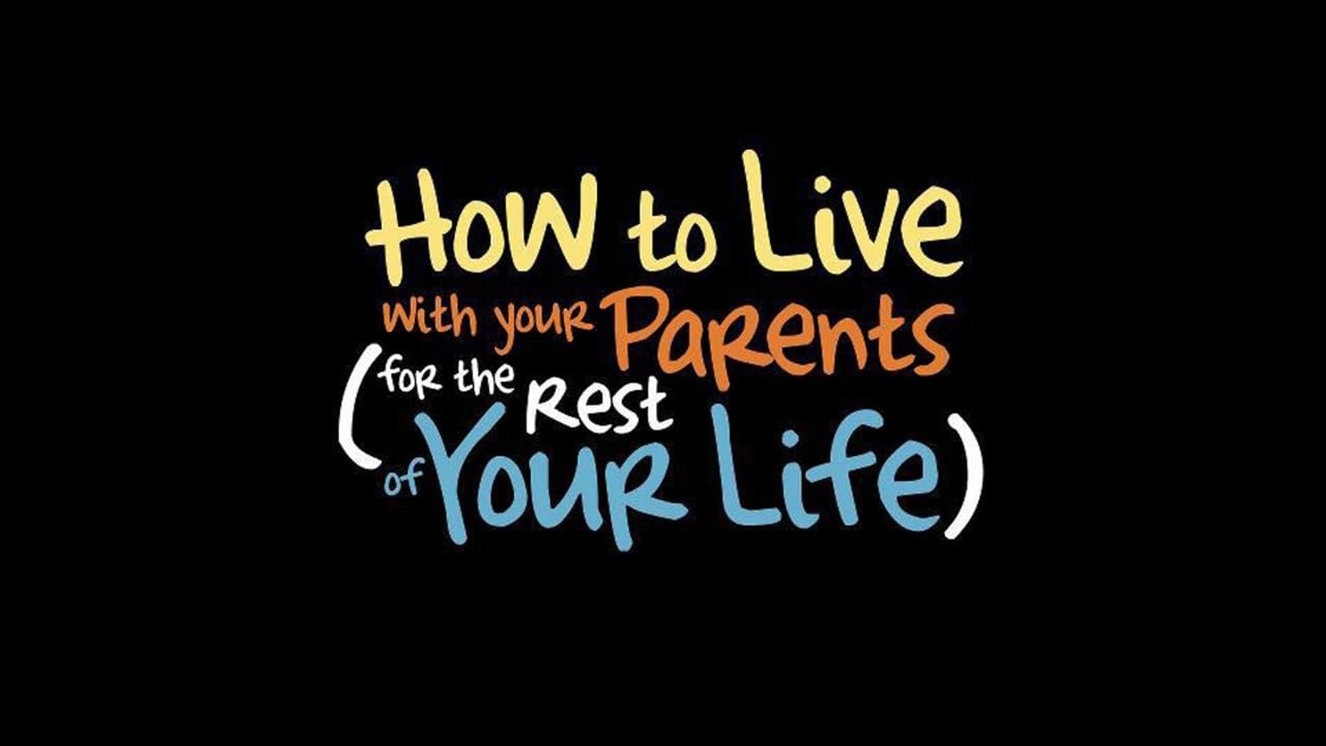 How to Live with Your Parents (for the Rest of Your Life) background