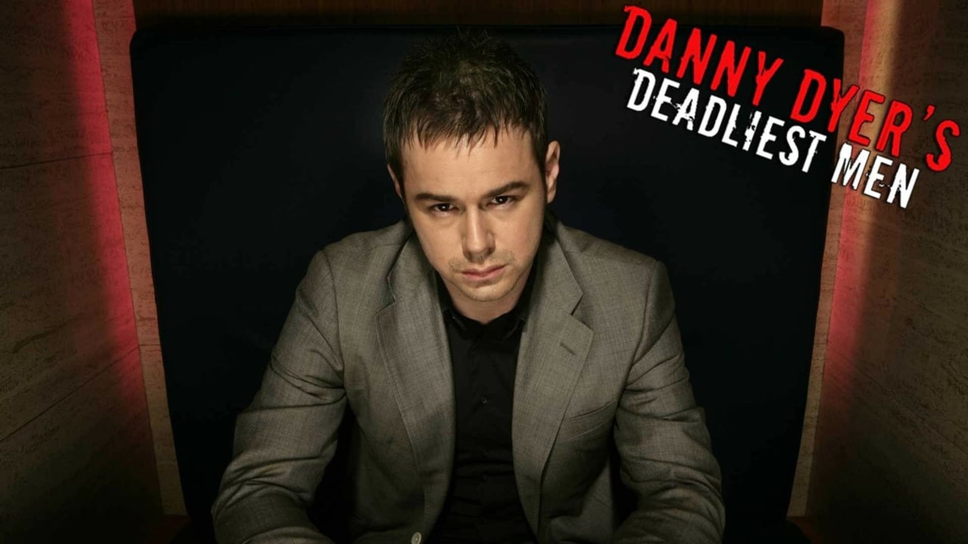Danny Dyer's Deadliest Men background