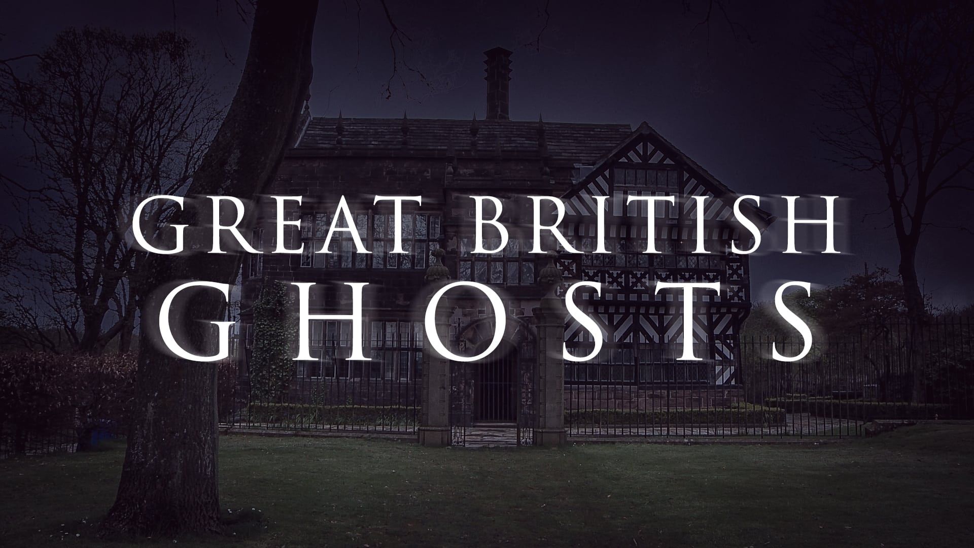Great British Ghosts background