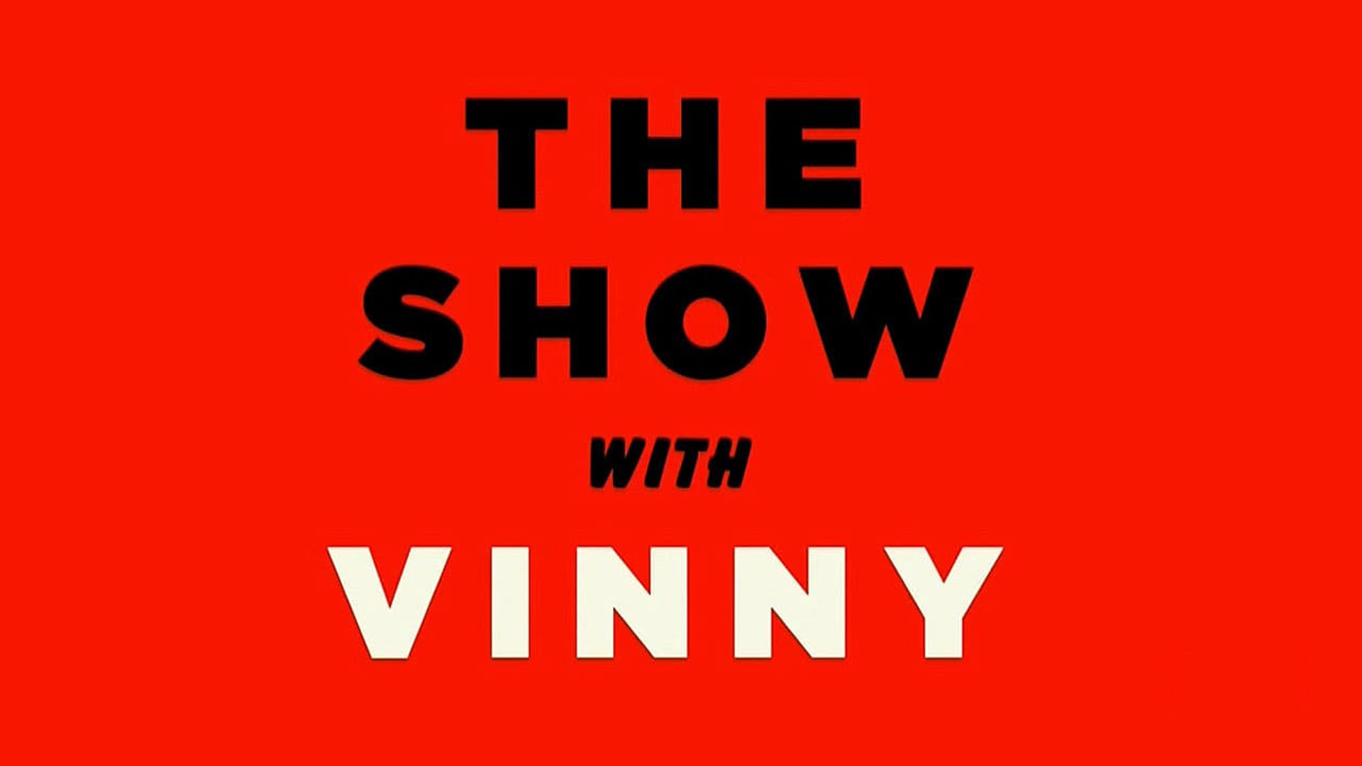 The Show with Vinny background