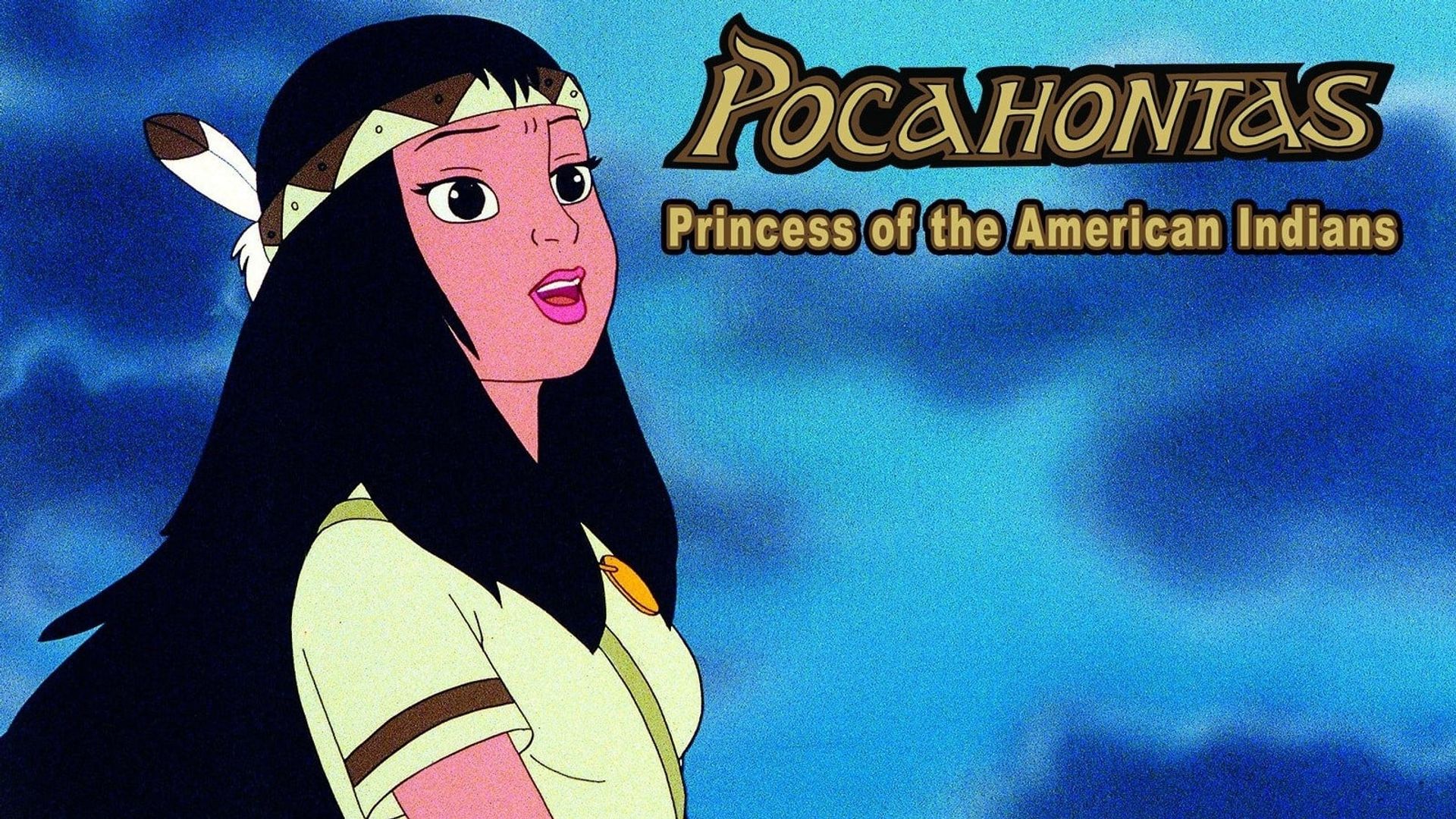 Pocahontas: Princess of the American Indians background