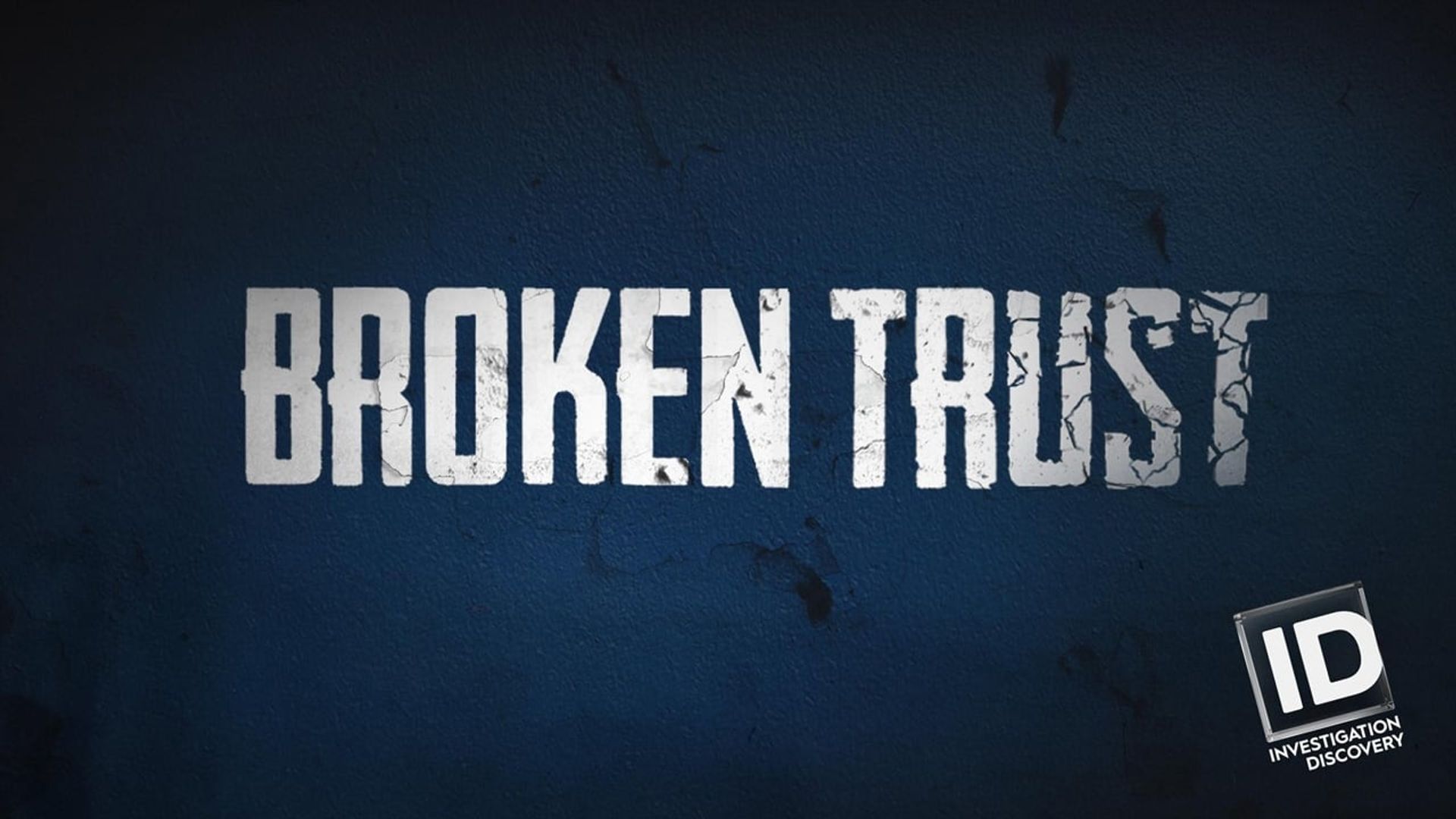 Broken Trust background