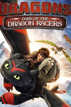 Dragons: Dawn of the Dragon Racers