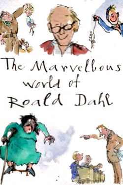 The Marvellous World of Roald Dahl