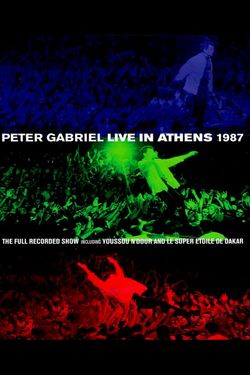 Peter Gabriel: Live in Athens 1987
