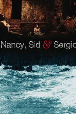 Nancy, Sid & Sergio