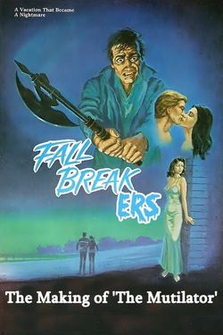 Fall Break: The Making of 'The Mutilator'