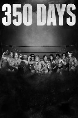 350 Days - Legends. Champions. Survivors