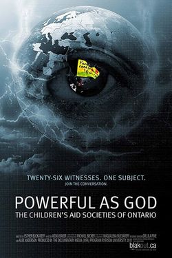 Powerful as God: The Children's Aid Societies of Ontario