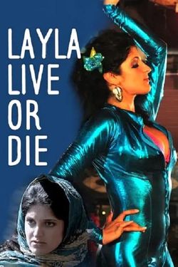 Layla Live or Die