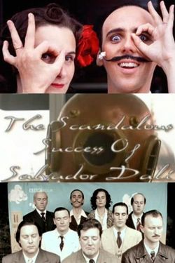 Surrealissimo: The Scandalous Success of Salvador Dali