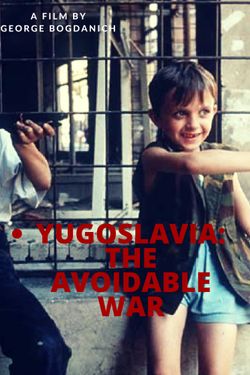 Yugoslavia: The Avoidable War