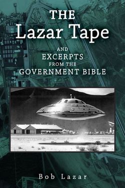 The Lazar Tape... and Excerpts from the Government Bible