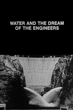 Water and the Dreams of Engineers