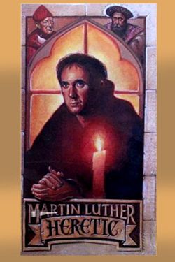 Martin Luther, Heretic