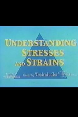 Understanding Stresses and Strains