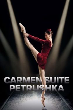 Bolshoi Ballet: Carmen Suite/Petrushka
