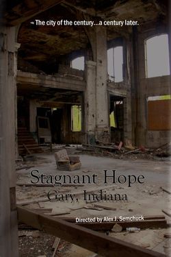 Stagnant Hope: Gary, Indiana