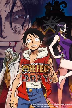 One Piece: 3D2Y - Overcome Ace's Death! Luffy's Vow to His Friends