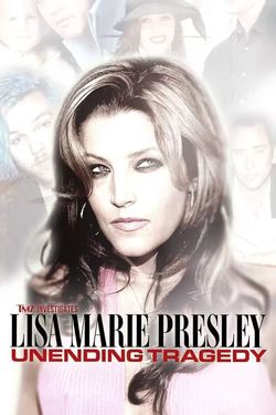 TMZ Investigates: Lisa Marie Presley: Unending Tragedy