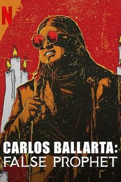 Carlos Ballarta: Falso Profeta