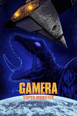 Gamera, Super Monster