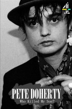 Pete Doherty, Who Killed My Son?