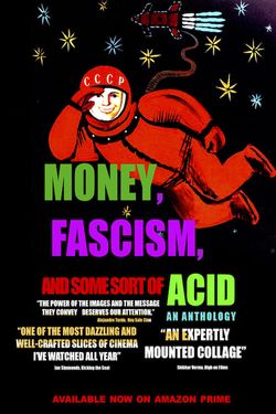 Money, Fascism, and Some Sort of Acid