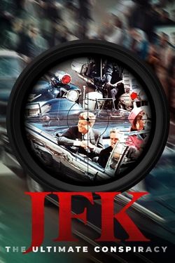 JFK: The Ultimate Conspiracy