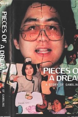 Pieces of a Dream: A Story of Gambling