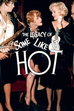 The Legacy of Some Like it Hot