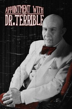 An Appointment with Dr Terrible