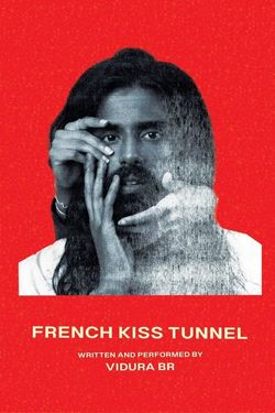 Vidura BR: French Kiss Tunnel
