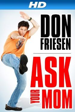 Don Friesen: Ask Your Mom