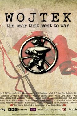 Wojtek: The Bear That Went to War