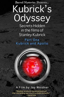 Kubrick's Odyssey: Secrets Hidden in the Films of Stanley Kubrick; Part One: Kubrick and Apollo