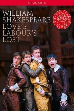 Love's Labour's Lost (Globe Theatre Version)