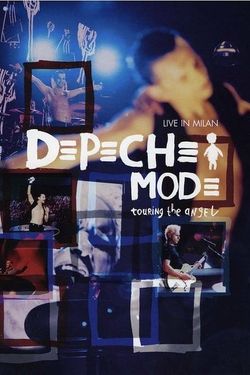 Depeche Mode: Touring the Angel - Live in Milan