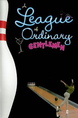 A League of Ordinary Gentlemen