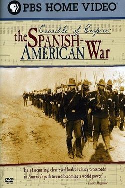 Crucible of Empire: The Spanish American War
