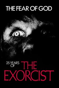 The Fear of God: 25 Years of 'The Exorcist'