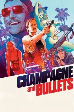 Champagne and Bullets