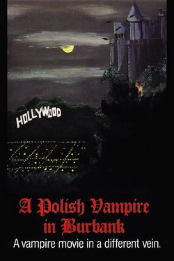 A Polish Vampire in Burbank