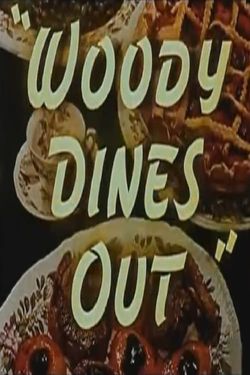 Woody Dines Out