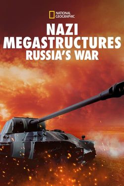 Nazi Megastructures Russia's War