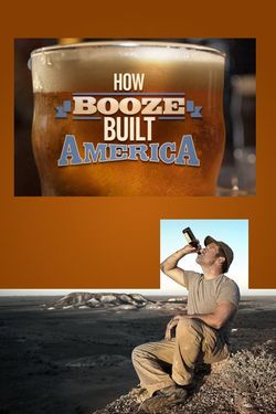How Booze Built America