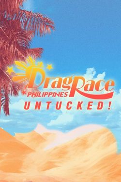 Drag Race Philippines: Untucked!