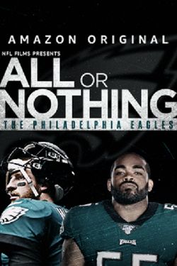 All or Nothing: Philadelphia Eagles